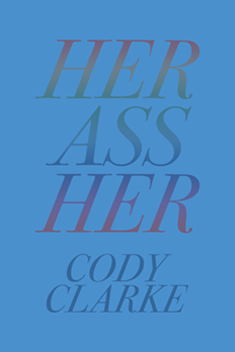 Her Ass Her: Two Hundred Poems