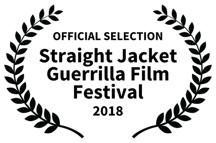 Official Selection - Straight Jacket Guerrilla Film Festival